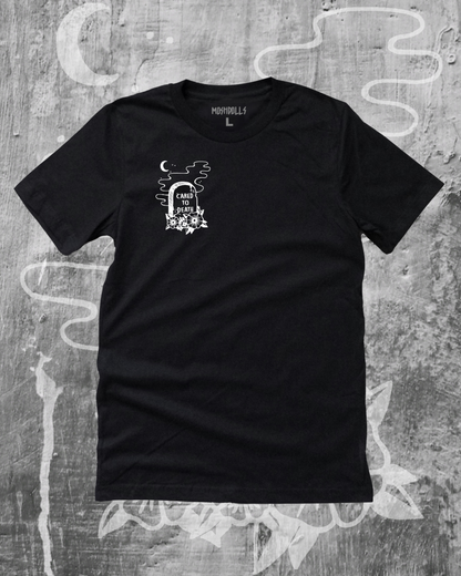 Cared To Death Tee