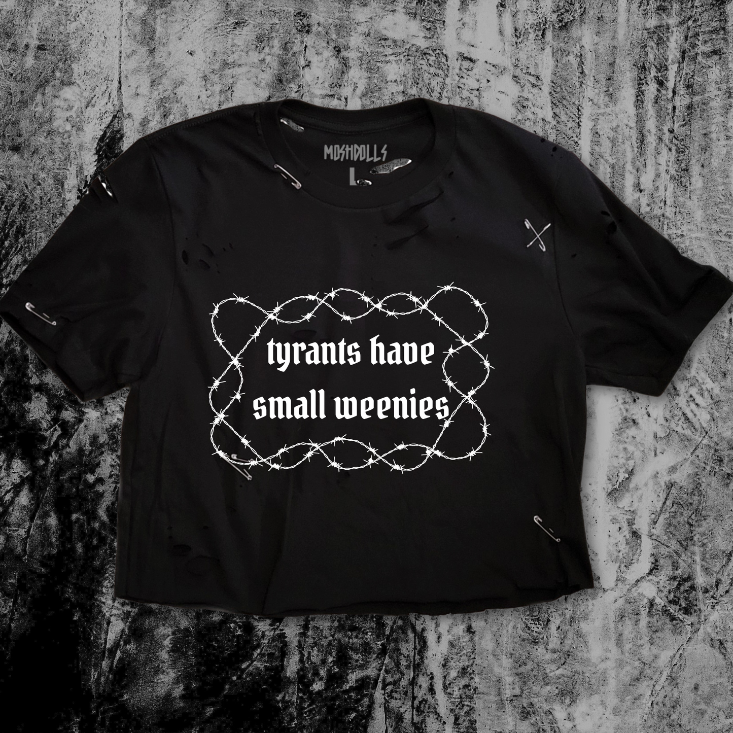 Tyrants Have Small Weenies Tee