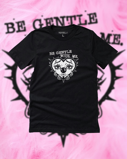 Be Gentle Tee