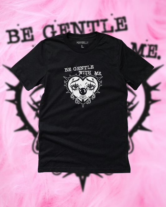 Be Gentle Tee